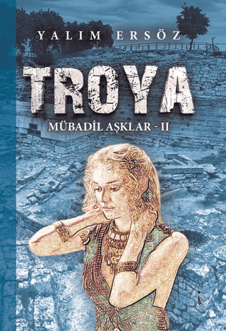 Troya: Mübadil Aşklar - 2