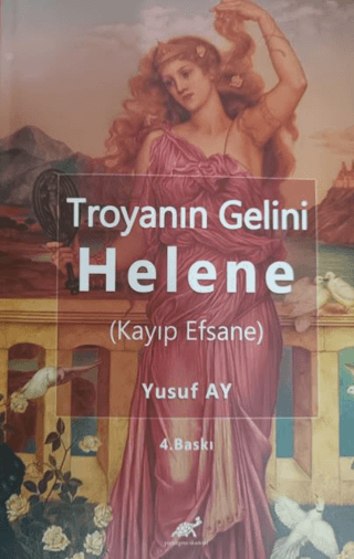 Troyanın Gelini Helene (Kayıp Efsane)