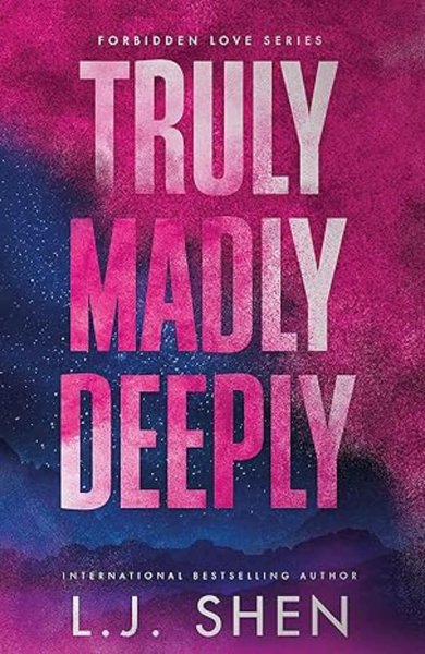 Truly Madly Deeply L. J. Shen