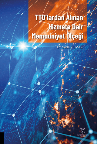 TTO’lardan Alınan Hizmete Dair Memnuniyet Ölçeği Seda Yılmaz