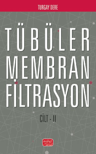 Tübüler Membran Filtrasyon (Cilt II)
