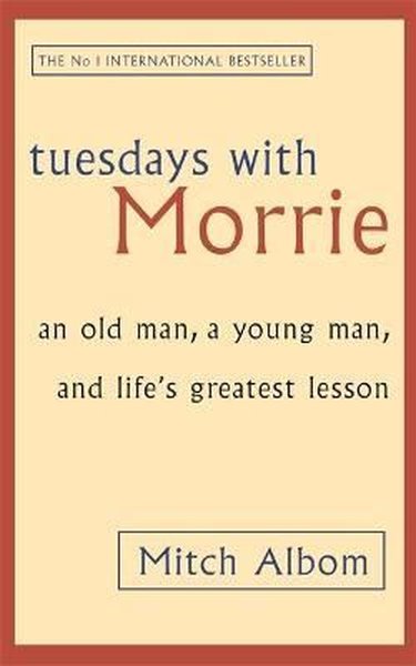 Tuesdays With Morrie Mitch Albom