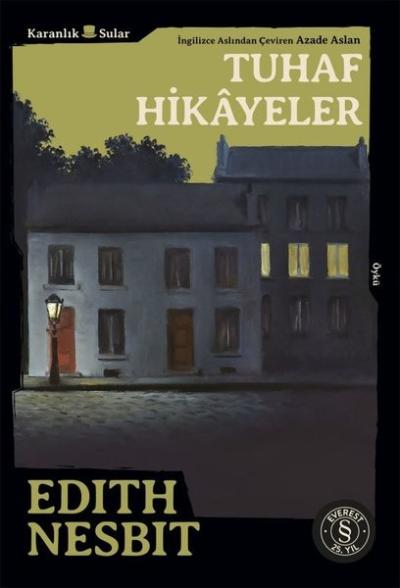 Tuhaf Hikayeler - Karanlık Sular Edith Nesbit