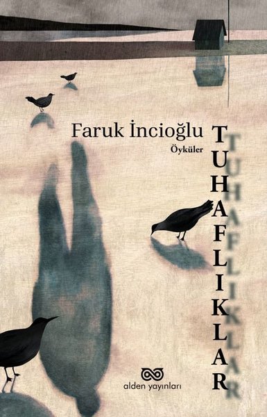 Tuhaflıklar - Öyküler