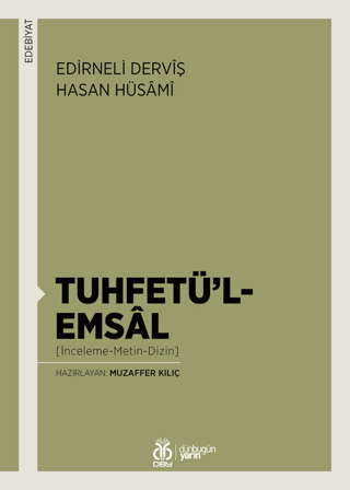 Tuhfetü’l-Emsal (İnceleme-Metin-Dizin)