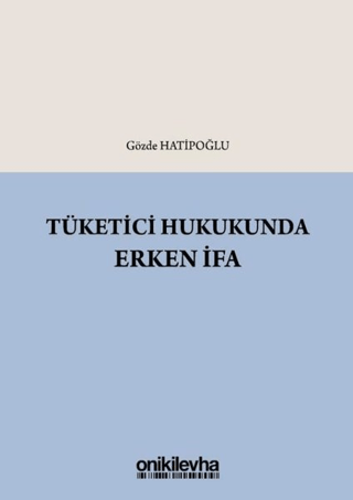 Tüketici Hukukunda Erken İfa