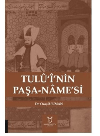 Tulü‘i’nin Paşa-Name’si