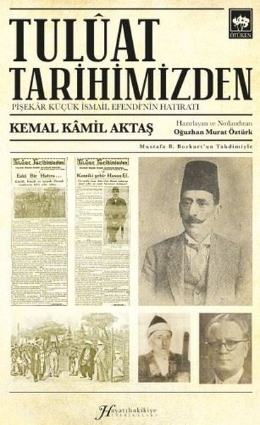Tuluat Tarihimizden: Pişekar Küçük İsmail Efendi'nin Hatıratı
