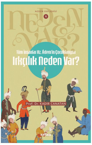 Tüm İnsanlar Hz. Adem'in Çocuklarıyla Irkçılık Neden Var?