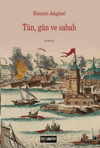 Tün, Gün ve Sabah