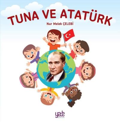 Tuna ve Atatürk Nur Melek Çelebi