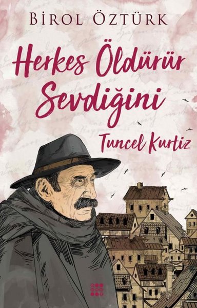 Tuncel Kurtiz-Herkes Öldürür Sevdiğini