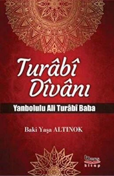Turabi Divanı Yanbolulu Ali Turabi Baba Baki Yaşa Altınok