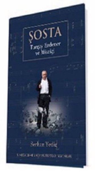 Turgay Erdener - Şosta Turgay Erdener ve Müziği