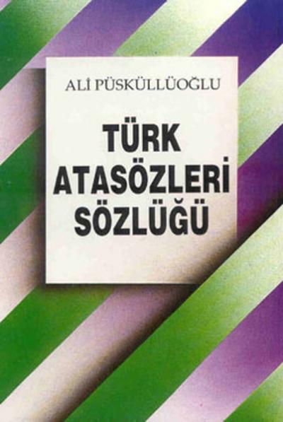 Türk Atasözleri Sözlüğü %25 indirimli Ali Püsküllüoğlu