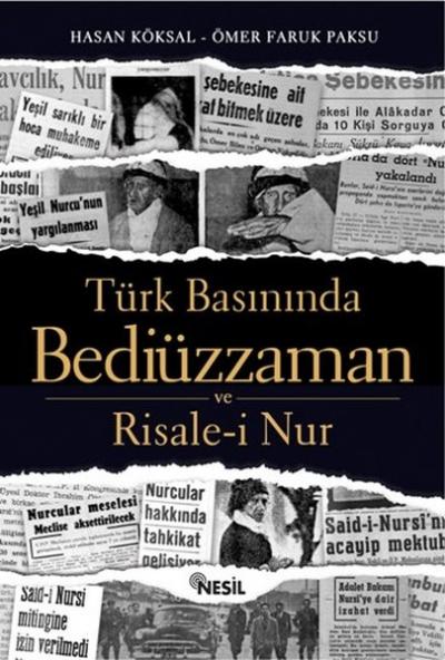 Türk Basınında Bediüzzaman ve Risale-i Nur Hasan Köksal