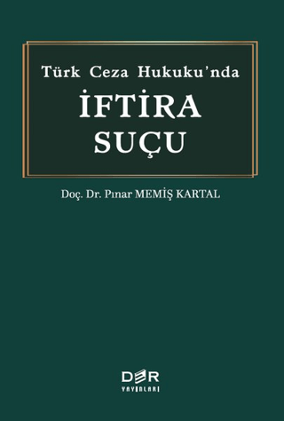Türk Ceza Hukuku'nda İftira Suçu