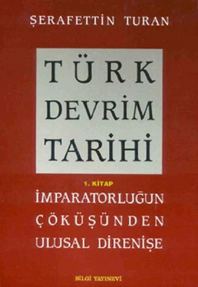 Türk Devrim Tarihi (1. Kitap) Şerafettin Turan
