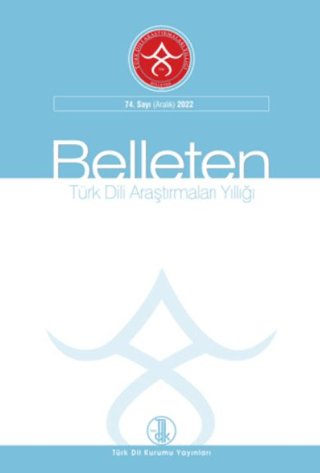 Türk Dili Araştırmaları Yıllığı: Belleten Sayı 72 Aralık 2022