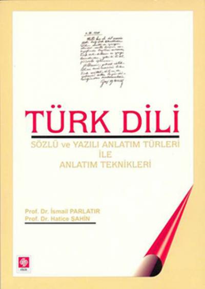 Türk Dili (Sözlü ve Yazılı Anlatım Türleri ile Anlatım Teknikleri) İsm