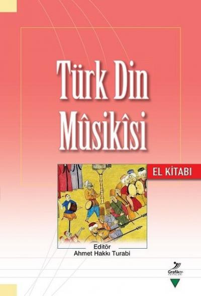 Türk Din Musikısi - El Kitabı Ahmet Hakkı Turabi