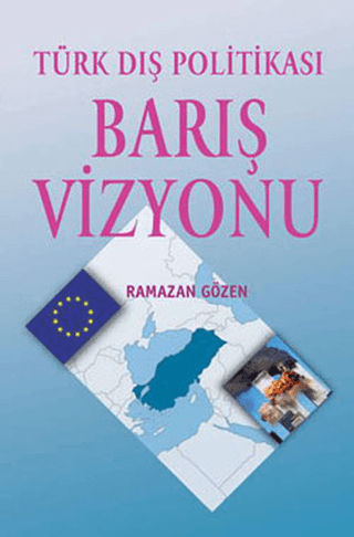 Türk Dış Politikası Barış Vizyonu