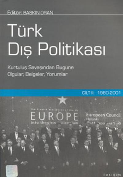 Türk Dış Politikası - Cilt 2 (1980 - 2001) (Ciltli)