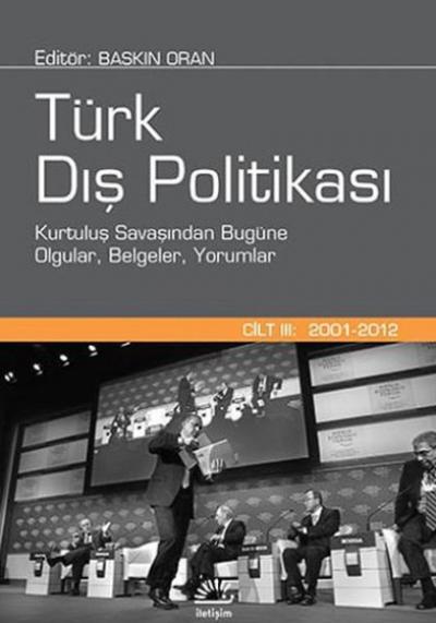 Türk Dış Politikası - Cilt 3 (2001 - 2012) (Ciltli) %27 indirimli Bask
