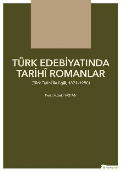 Türk Edebiyatında Tarihi Romanlar Zeki Taştan