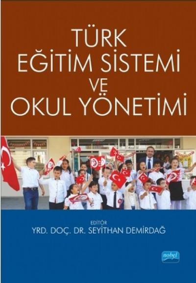 Türk Eğitim Sistemi ve Okul Yönetimi Yasemin Kalaycı Türk
