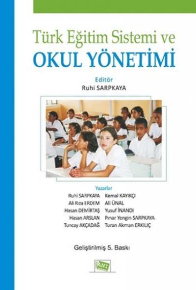 Türk Eğitim Sistemi ve Okul Yönetimi Ali Ünal