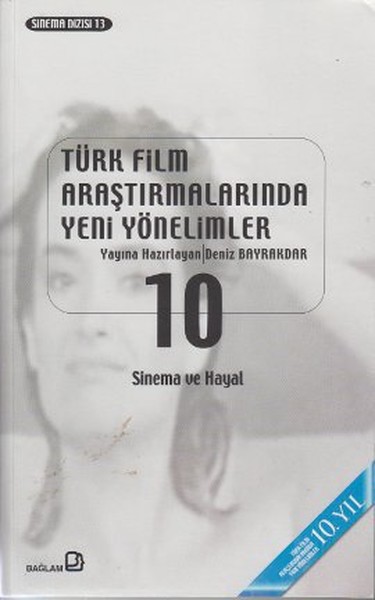 Türk Film Araştırmalarında Yeni Yönelimler 10 %25 indirimli Derleme