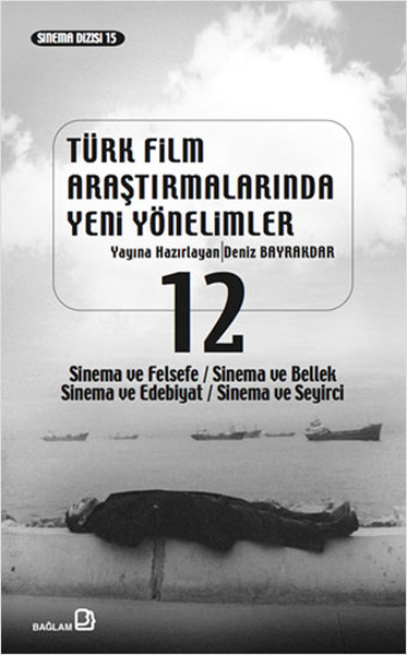 Türk Film Araştırmalarında Yeni Yönelimler 12 Kolektif