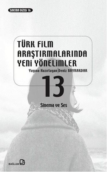 Türk Film Araştırmalarında Yeni Yönelimler 13 Kolektif
