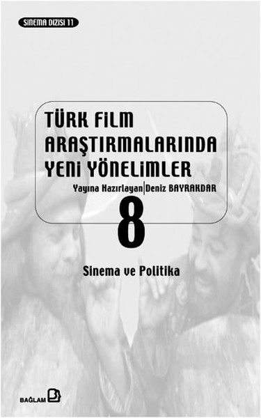 Türk Film Araştırmalarında Yeni Yönelimler 8 %25 indirimli Deniz Bayra