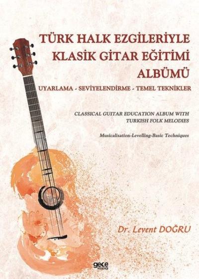 Türk Halk Ezgileriyle Klasik Gitar Eğitimi Albümü