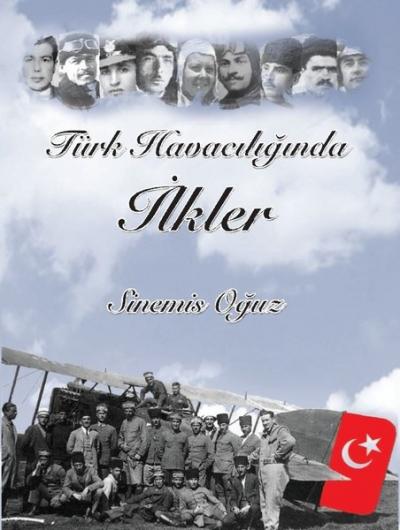 Türk Havacılığında İlkler (Ciltli) Sinemis Oğuz
