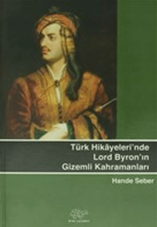Türk Hikayeleri'nde Lord Byron'un Gizemli Kahramanları