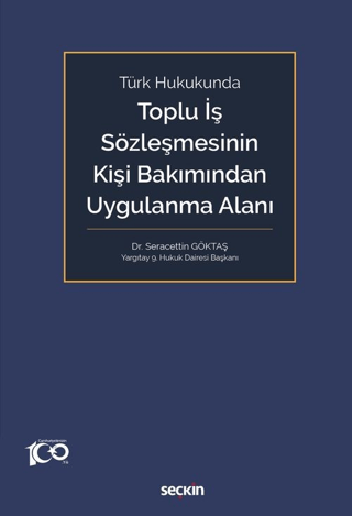 Türk Hukukunda Toplu İş Sözleşmesinin Kişi Bakımından Uygulanma Alanı