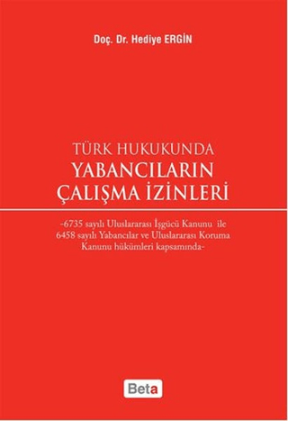 Türk Hukukunda Yabancıların Çalışma İzinleri