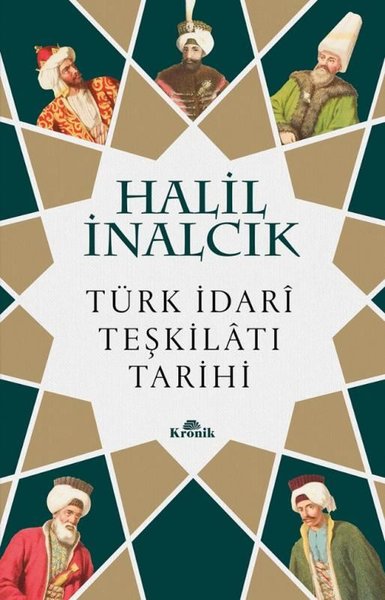 Türk İdari Teşkilatı Tarihi Halil İnalcık