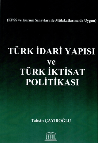 Türk İdari Yapısı ve Türk İktisat Politikası