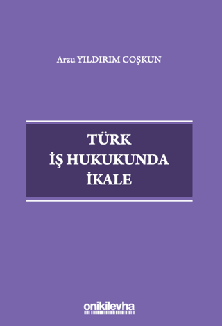 Türk İş Hukukunda İkale