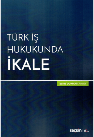 Türk İş Hukukunda İkale