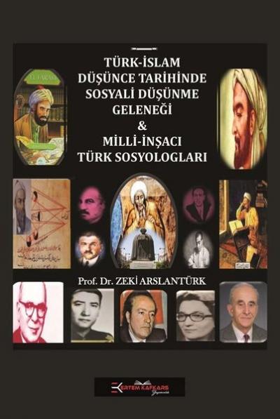 Türk-İslam Düşünce Tarihinde Sosyali Düşünme Geleneği: Milli-İnşacı Tü
