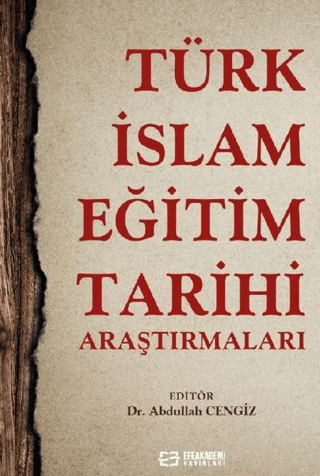 Türk-İslam Eğitim Tarihi Araştırmaları
