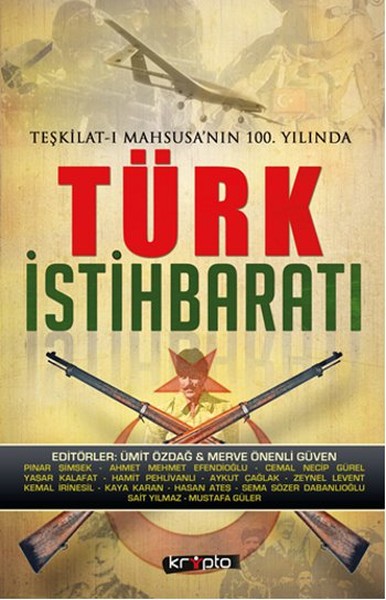 Teşkilat-ı Mahsusa'nın 100. Yılında Türk İstihbaratı Ümit Özdağ