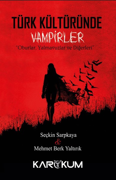 Türk Kültüründe Vampirler Seçkin Sarpkaya