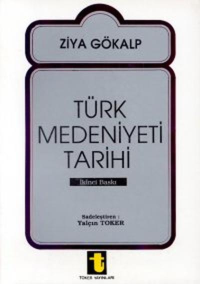 Türk Medeniyeti Tarihi %20 indirimli Ziya Gökalp