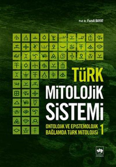 Türk Mitolojik Sistemi - 1 Fuzuli Bayat